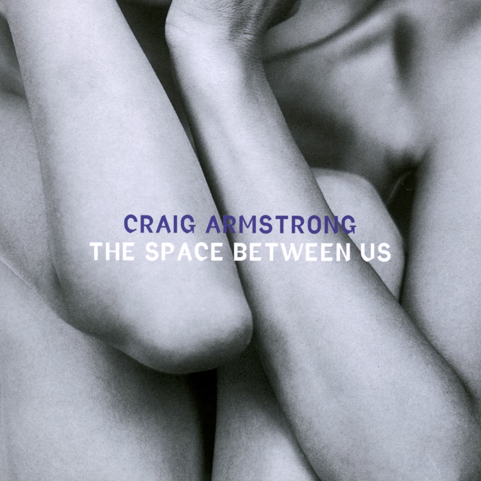 Craig Armstrong - The Space Between Us